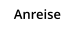 Anreise