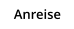 Anreise